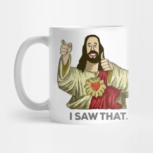 I saw that Mug